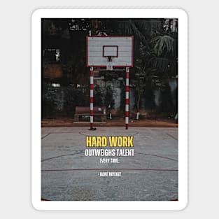 Hard Work Outweighs Talent Every Time Basketball Motivation Quote Magnet